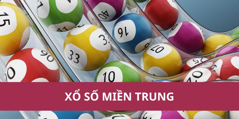 Kết Quả Và Thông Tin Về Xổ Số Miền Trung Mới Nhất 2025  1 Kết Quả Và Thông Tin Về Xổ Số Miền Trung Mới Nhất 2025